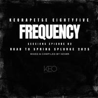 KEORAPETSE EIGHTYFIVE FREQUENCY SESSIONS EPISODE 2 by Consciousness Entertainment
