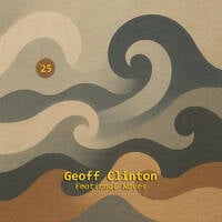 DJ Geoff Clinton - Emotional Waves (2025 Deep House Mix) by Geoff Clinton