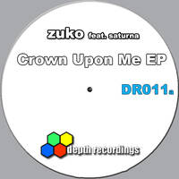 DR11a - Zuko &ndash; Crown Upon Me EP