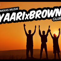 Yaari X Brown Munde 🧑‍🤝‍🧑 • Gujrati Mashup • Chill-Out Mix • DJ Kishan Hapa • ‎@Zakkas Musik  by ZakKas MusiK