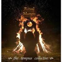 The Tempus Collective - Ritual Matters by El Greebo & The Tempus Collective