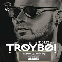 15-12-04 Troyboi Warm Up Mix by Grzly Adams