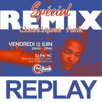 Fan de funk Radio show du 13-06-2026 (spécial remix) by Fan de funk, l'émission à collectionner ! (DJ ERIC NC)