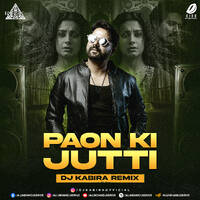 Paon Ki Jutti (Remix) - DJ Kaabira by All Indian DJs Drive