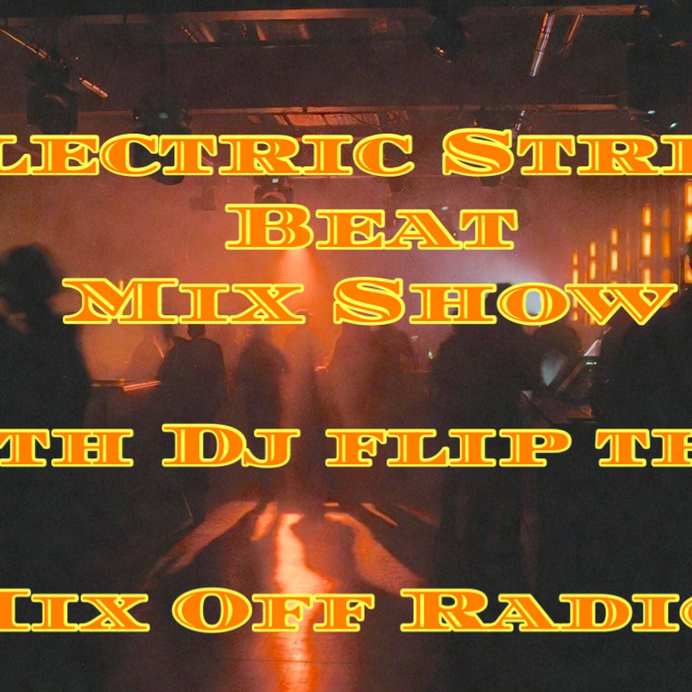 Electric Street Beat Mix Show 2-2-26 (DJ Mix) NewHouseMusic-ElectronicMusic-AfterHours