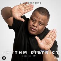 Rhythm District Session 10 Mixed By V.underground by Ultra Tone Records
