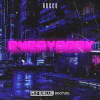 Rocco - Everybody (DJ WALUŚ Bootleg 2021) by DJ WALUŚ