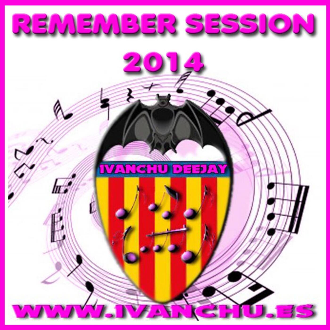 REMEMBER SESSION 2014 - IVANCHU DJ episode artwork