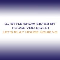 DJ Style Show E010 S3 by Chill Lover Radio ✅ | Network