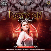 Party On My Mind (Remix) - DJ Nisha Australia by Bollywood DJs Club