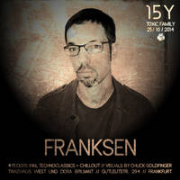 25.10.2014 - Franksen @ 15Y Toxic Family | Tanzhaus West | Classicsfloor 2-4:30 by Toxic Family