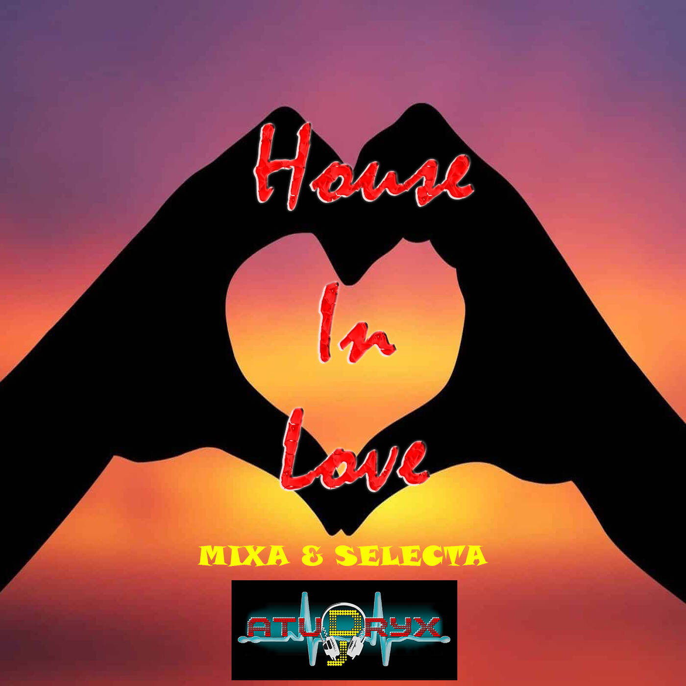 Atudryx Dj - House In Love 2k21 FREE DOWNLOAD episode artwork