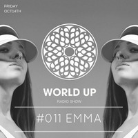 EMMA - World Up Radio Show #011 by World Up
