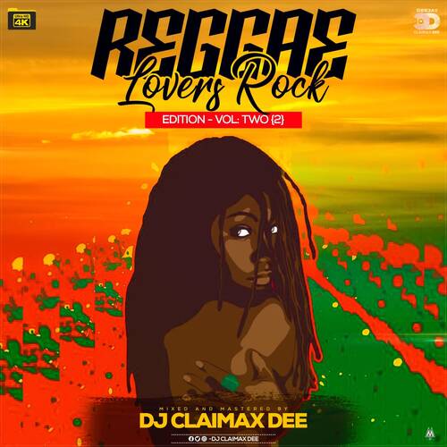 REGGAE LOVERS ROCK 2 - DJ CLAIMAX DEE
