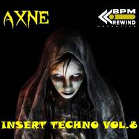 INSERT TECHNO VOL.8 by Axne by Axne