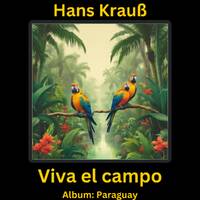 Viva el campo by Hans Krauß
