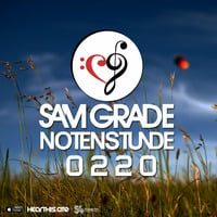 Sam Grade - Notenstunde 0220 by Sam Grade