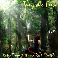 Tanz Der Feen - Katja Tennigkeit und Rock Flexible by Rock Flexible