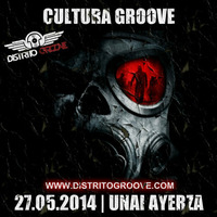 Cultura Groove (126Bpm) | Unai Ayerza | Distrito Groove Radio 27.05.2014 by Unai Ayerza