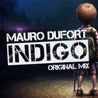 Indigo - M.Dufort (Original Mix) Previa by Mauro Dufort