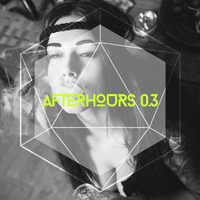 ::AFTERHOURS 0.3:: by Sandro Cabrera