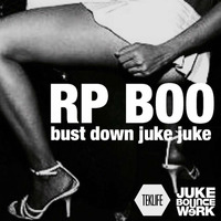 Juke Bounce Werk Presents: RP BOO - Bust Down Juke Juke by Juke Bounce Werk