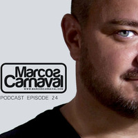 Marcos Carnaval Podcast Episode 24 (FREE DOWNLOAD!!!) by Marcos Carnaval
