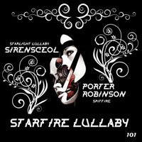 SirensCeol VS Porter Robinson: Starfire Lullaby - EDM Mashup by The Mashup Wyvern