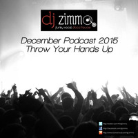 Throw Your Hands Up (DJ Zimmo Mix Dec 2015) by DJ Zimmo