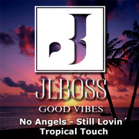 N Angel  - Still Lovin´ (Jlboss Tropical Touch) - 9A by JLBoss Good Vibes
