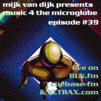 music 4 the microglobe #39 - Juni 2016 by BLN.FM