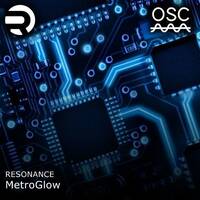 Oscillate Live 23 - MetroGlow by Resonance