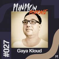 MinMon Podcast #27 by Gaya Kloud by MinMon Kollektiv