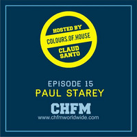 Chicago House FM - Episode 15 - With Guest Paul Starey by UGLYHOUSE