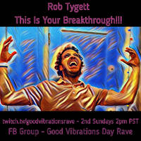 This is Your Breakthrough!!! - Rob Tygett by Rob Tygett / Crash Override / STL Rave Archive