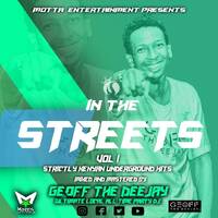 In The Streets Volume 1 By Geoff The Deejay by Geoffthedeejay