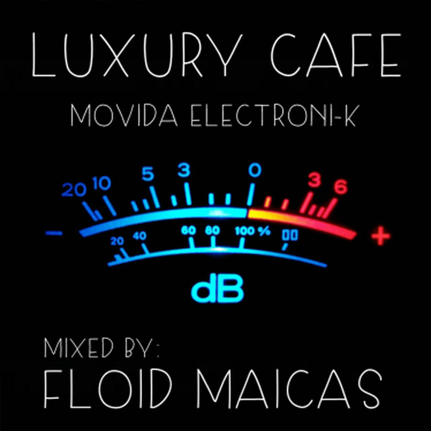 Floid Maicas presents. Movida Electroni - K @ Luxury Café episode artwork