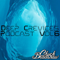 Deep Crevices Vol 6 - Chuck Bradshaw by Chuck Bradshaw