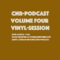 CNR-Podcast Volume Four: Conrad Mietzner - Vinyl Session by Conrad Mietzner