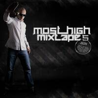 Most High Mixtape vol.5 presented by Dj MeSs by Dj MeSs