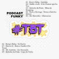 Podcast #TBT Funky - 19 by DJMarquinho MK