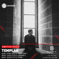 SWITCH CODE #EP308 - Templar by Switch Code by Switch Entertainment