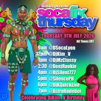 SOCA FIX THURSDAY🚄RAID🌍TRAIN🚆🥳HBD @djkim_v Hosted By BESTIE 🕕6-7🕖PM🚨EST‼️(JULY 9, 2026) by DjKquickLive Mixes