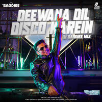 Deewana Dil Disco Karein (Mix) - DJ Baddiee by DJ Baddiee