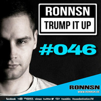 TRUMP IT UP RADIO #046 | LIVE by RONNSN