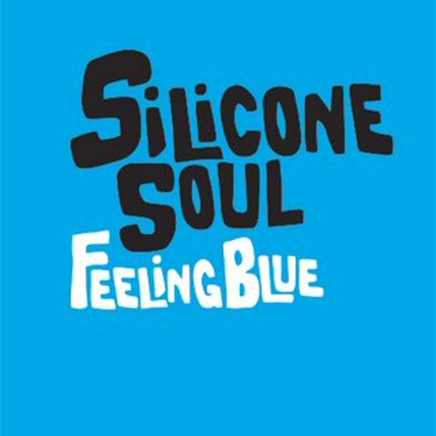 Silicone Soul - Feeling Blue (4 Da People Kinky Rub) episode artwork