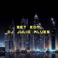 SET EDM DJ JULIO ALVES 23-02-2022 by DJ Julio Alves