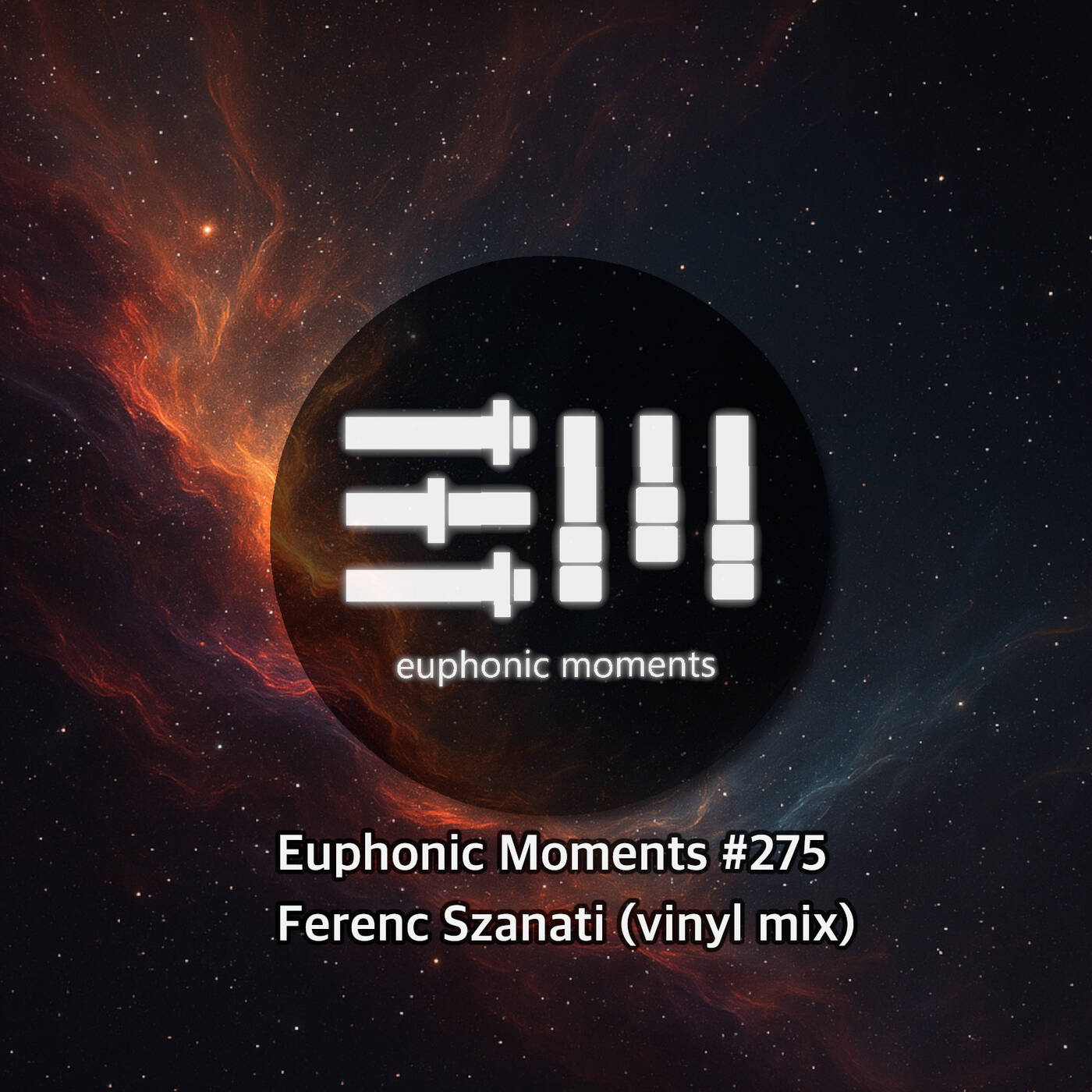 Euphonic Moments # 275 Ferenc Szanati (vinyl mix) episode artwork