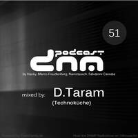 Digital Night Music Podcast 051 mixed by D.Taram by Toxic Family