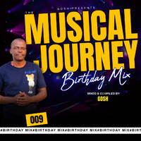 The Musical Journey #9 BirthDay Mix. by Da Gosh
